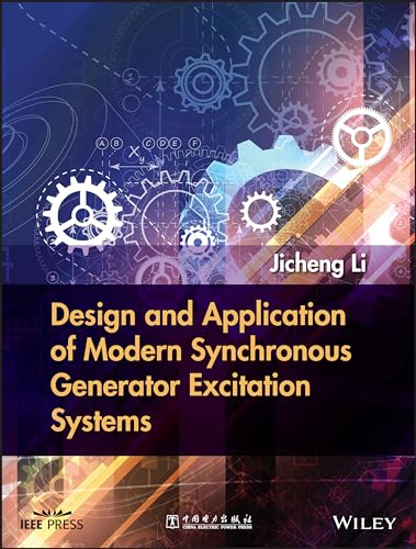 Design and Application of Modern Synchronous Generator Excitation Systems von Wiley-IEEE Press