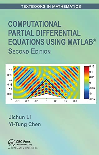 Computational Partial Differential Equations Using MATLAB® (Textbooks in Mathematics) von CRC Press