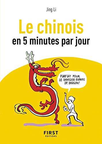 Petit Livre de - Le chinois en 5 minutes par jour von First