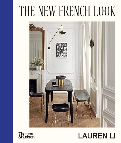 The New French Look: Interiors with a contemporary edge von Thames and Hudson (Australia) Pty Ltd