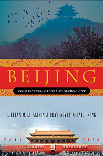 Beijing: From Imperial Capital to Olympic City von St. Martin's Griffin