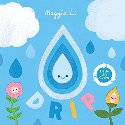 Little Life Cycles: Drip von Templar Publishing