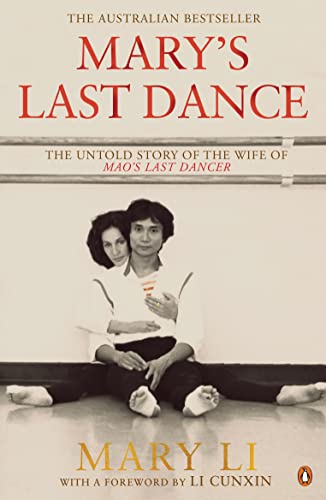 Mary's Last Dance: The Untold Story of the Wife of Mao's Last Dancer von Penguin Random House Australia