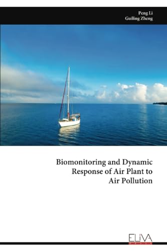 Biomonitoring and Dynamic Response of Air Plant to Air Pollution von Eliva Press