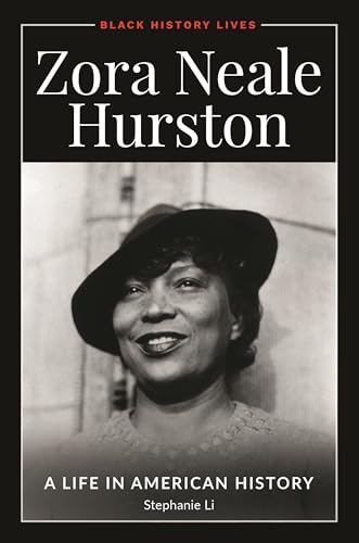 Zora Neale Hurston: A Life in American History (Black History Lives) von ABC-CLIO