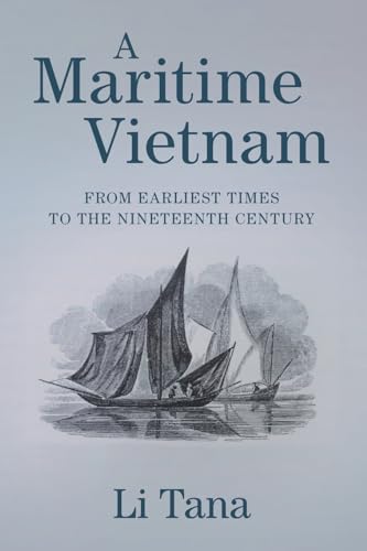 A Maritime Vietnam: From Earliest Times to the Nineteenth Century von Cambridge University Press