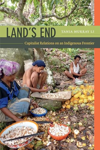 Land's End: Capitalist Relations on an Indigenous Frontier