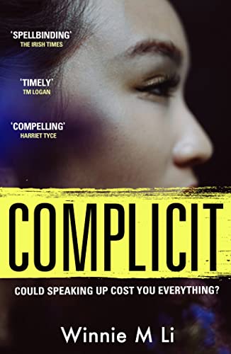 Complicit: The compulsive, timely thriller you won’t be able to stop thinking about