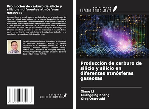 Producción de carburo de silicio y silicio en diferentes atmósferas gaseosas von Ediciones Nuestro Conocimiento