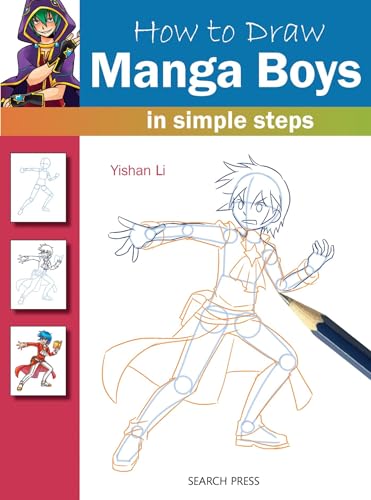 How to Draw: Manga Boys: In Simple Steps How to Draw: Manga Boys: In Simple Steps