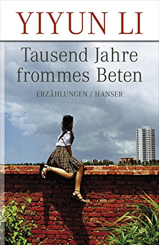 Tausend Jahre frommes Beten: Erzählungen