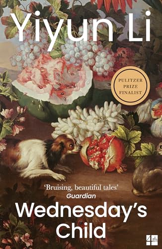 Wednesday’s Child: The beautiful Pulitzer Prize for Fiction finalist for 2024 von Fourth Estate
