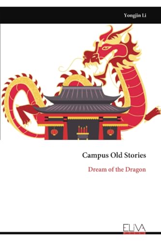 Campus Old Stories: Dream of the Dragon von Eliva Press