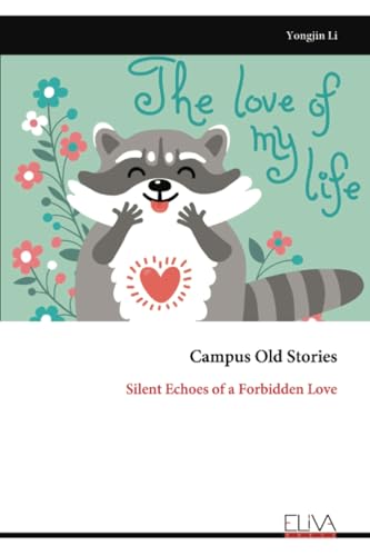 Campus Old Stories: Silent Echoes of a Forbidden Love
