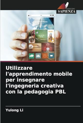 Utilizzare l'apprendimento mobile per insegnare l'ingegneria creativa con la pedagogia PBL: DE von Edizioni Sapienza