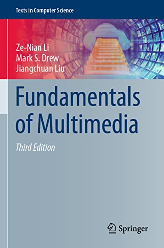 Fundamentals of Multimedia (Texts in Computer Science) von Springer