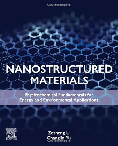 Nanostructured Materials: Physicochemical Fundamentals for Energy and Environmental Applications