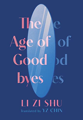 The Age of Goodbyes von The Feminist Press at CUNY
