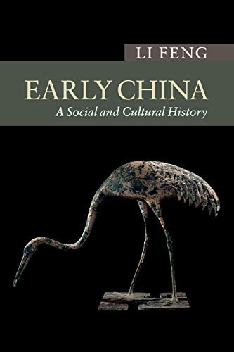 Early China: A Social And Cultural History (New Approaches to Asian History) von Cambridge University Press