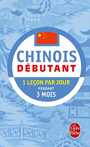 Méthode 90, chinois : Pratique de base: Débutant von Le Livre de Poche