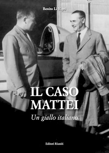 Il caso Mattei. Un giallo italiano. Nuova ediz. von Editori Riuniti Univ. Press