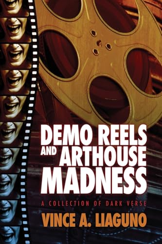 Demo Reels and Arthouse Madness: A Collection of Dark Verse von Raw Dog Screaming Press