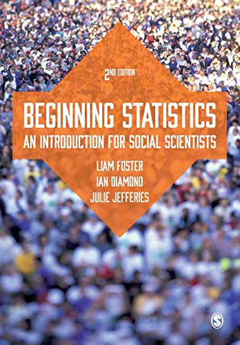 Beginning Statistics: An Introduction for Social Scientists von Sage Publications