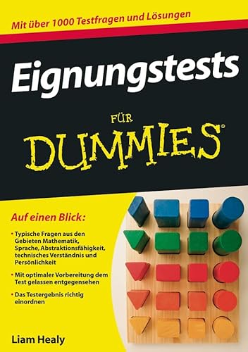 Eignungstests für Dummies: Mit über 1000 Testfragen und Lösungen