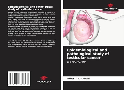 Epidemiological and pathological study of testicular cancer: at a cancer center von Fromm Verlag