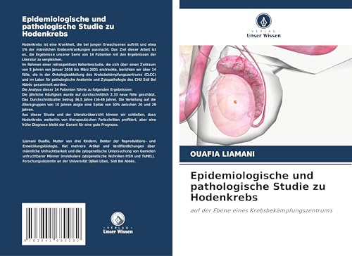 Epidemiologische und pathologische Studie zu Hodenkrebs: auf der Ebene eines Krebsbekämpfungszentrums von Fromm Verlag