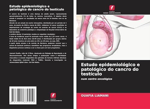 Estudo epidemiológico e patológico do cancro do testículo: num centro oncológico von Fromm Verlag