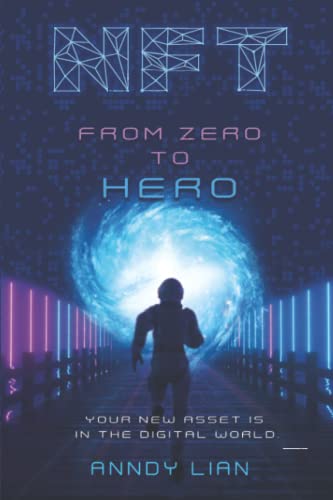NFT: From Zero to Hero von Independently published.
