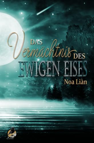 Das Vermächtnis des Ewigen Eises