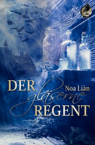 Der gläserne Regent Der gläserne Regent