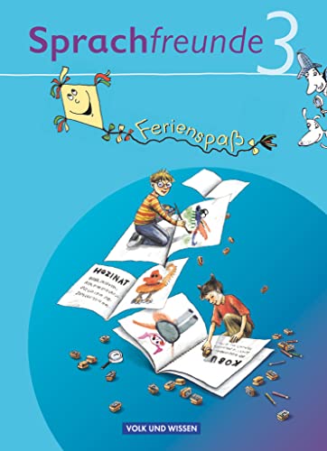 Sprachfreunde - Sprechen - Schreiben - Spielen - Ausgabe Nord/Süd - 2010 und Neubearbeitungen 2015 - 3. Schuljahr: Ferienspaß mit Freunden - Ferienheft - Beilage mit farbigen Klebestickern Sprachfreunde - Sprechen - Schreiben - Spielen - Ausgabe Nord/Süd - 2010 und Neubearbeitungen 2015 - 3. Schuljahr: Ferienspaß mit Freunden - Ferienheft - Beilage mit farbigen Klebestickern