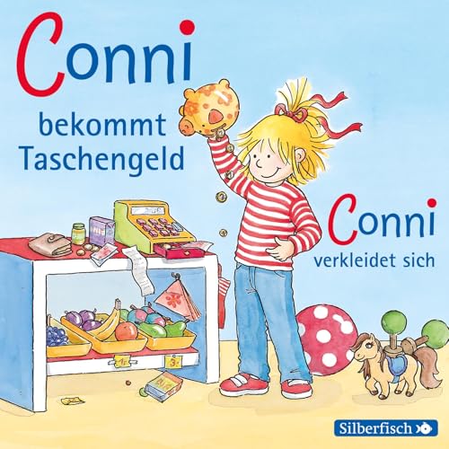 Conni bekommt Taschengeld / Conni verkleidet sich (Meine Freundin Conni - ab 3): 1 CD von Silberfisch