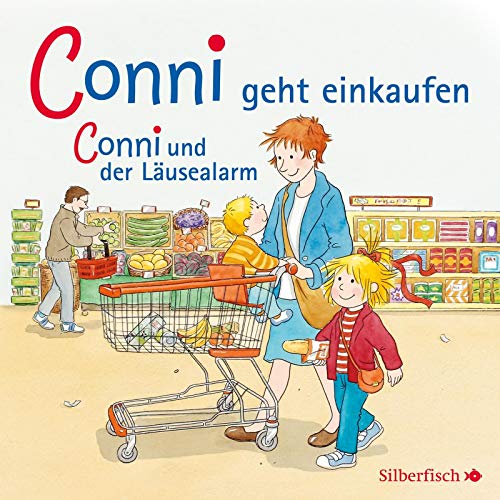 Conni geht einkaufen / Conni und der Läusealarm (Meine Freundin Conni - ab 3): 1 CD