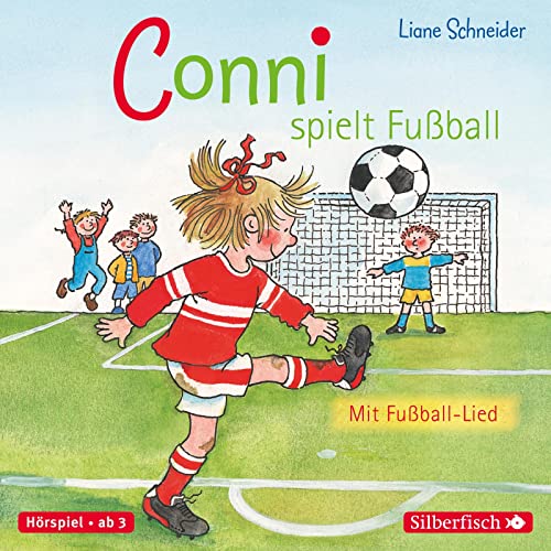 Conni spielt Fußball (Meine Freundin Conni - ab 3): mit Fußball-Lied: 1 CD (Meine Freundin Conni - ab 3: Conni ab 3)