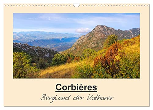 Corbieres - Bergland der Katharer (Wandkalender 2024 DIN A3 quer), CALVENDO Monatskalender