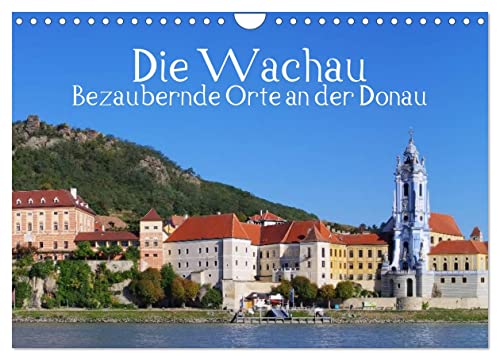 Die Wachau - Bezaubernde Orte an der Donau (Wandkalender 2024 DIN A4 quer), CALVENDO Monatskalender von CALVENDO