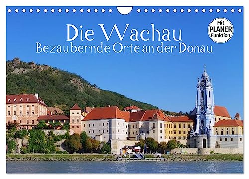 Die Wachau - Bezaubernde Orte an der Donau (Wandkalender 2024 DIN A4 quer), CALVENDO Monatskalender von CALVENDO