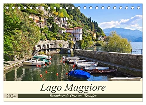 Lago Maggiore - Bezaubernde Orte am Westufer (Tischkalender 2024 DIN A5 quer), CALVENDO Monatskalender