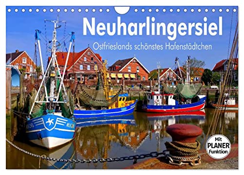 Neuharlingersiel - Ostfrieslands schönstes Hafenstädtchen (Wandkalender 2025 DIN A4 quer), CALVENDO Monatskalender von CALVENDO