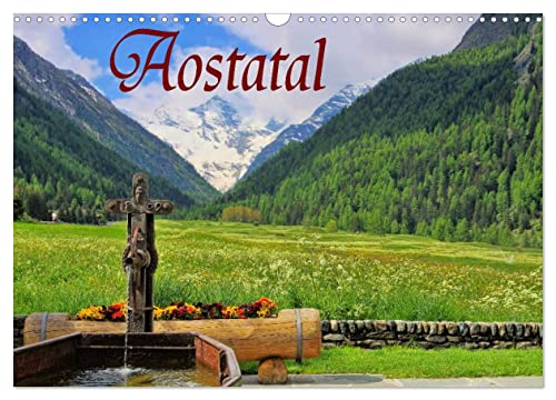 Aostatal (Wandkalender 2025 DIN A3 quer), CALVENDO Monatskalender von CALVENDO