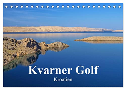 Kvarner Golf - Kroatien (Tischkalender 2025 DIN A5 quer), CALVENDO Monatskalender von CALVENDO