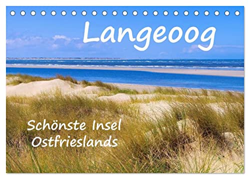 Langeoog - Schönste Insel Ostfrieslands (Tischkalender 2025 DIN A5 quer), CALVENDO Monatskalender von CALVENDO