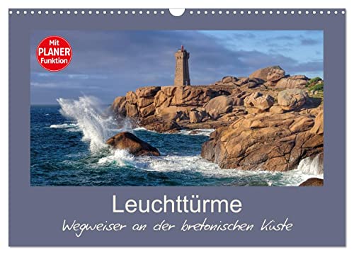Leuchttürme - Wegweiser an der bretonischen Küste (Wandkalender 2025 DIN A3 quer), CALVENDO Monatskalender von CALVENDO