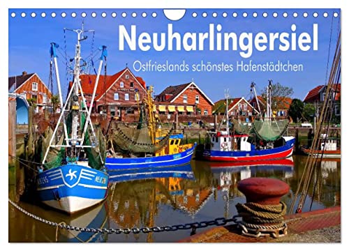 Neuharlingersiel - Ostfrieslands schönstes Hafenstädtchen (Wandkalender 2025 DIN A4 quer), CALVENDO Monatskalender von CALVENDO