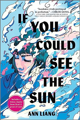 If You Could See the Sun: A Chinese American Girl Monetizes Her Invisibility Powers in a Dark Academia Boarding School (Inkyard Press / Harlequin Teen)