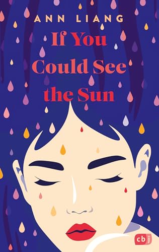 If you could see the sun: Eine hinreißende Enemies-to-Lovers-Romance im faszinierenden Peking If you could see the sun: Eine hinreißende Enemies-to-Lovers-Romance im faszinierenden Peking